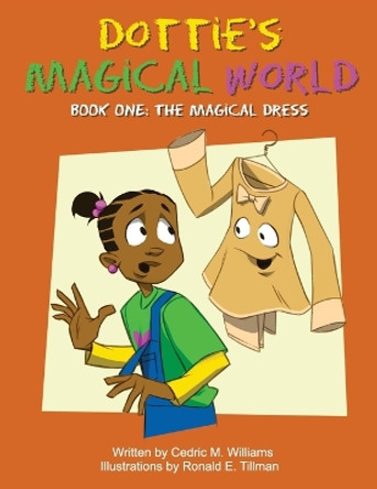 Dottie's Magical World Book 1 Cedric M Williams 9798987653456