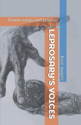 Leprosary's Voices by Jose Juarez Almeida Filho
