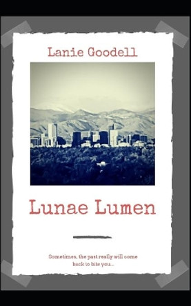 Lunae Lumen by Lanie Goodell