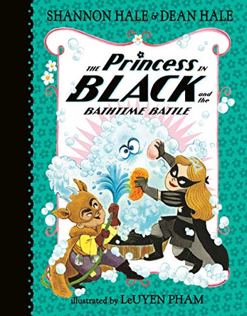 The Princess in Black and the Bathtime Battle Shannon Hale 9781536202212