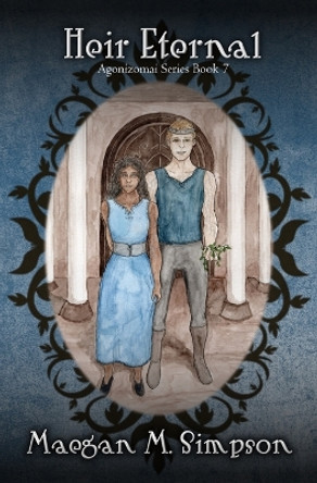 Heir Eternal by Maegan M Simpson