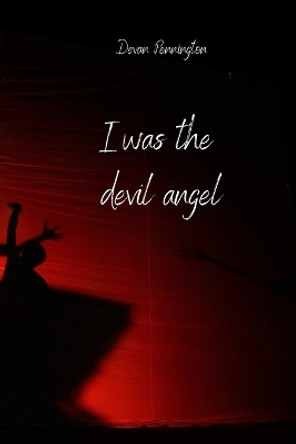 i was the devil angel Devan Pennington 9788200215738