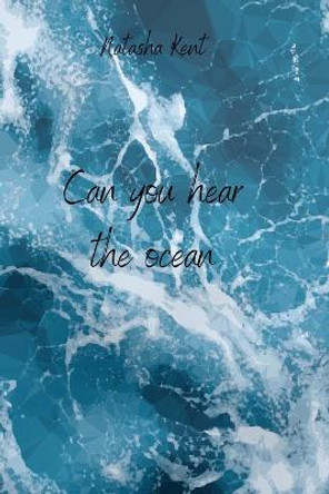 Can you hear the ocean Natasha Kent 9788219215088