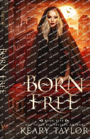 Born Free Keary Taylor 9798397292573