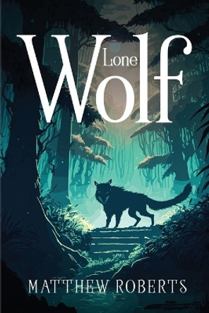 Lone Wolf Matthew Roberts 9788754852526