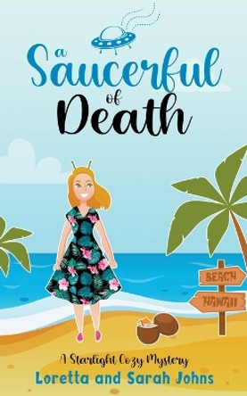 A Saucerful of Death Loretta Johns 9798201192587