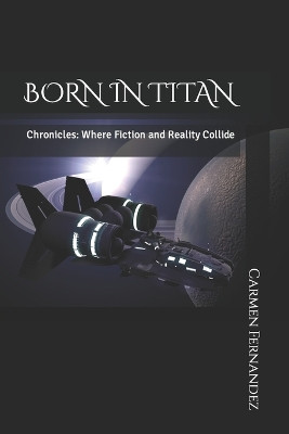 Born in Titan by Carmen Fernandez