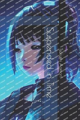 Suspended in Time by Tsukushi Aomori
