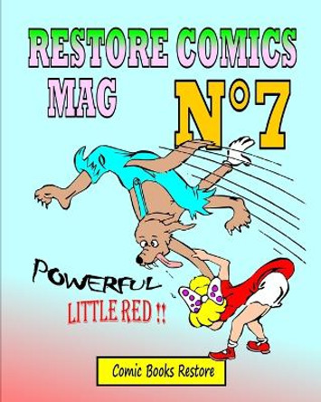 Restore Comics Mag N Degrees7: Powerful Little red !! Comic Books Restore 9798211250604