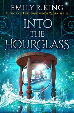 Into the Hourglass Emily R. King 9781542043946