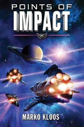 Points of Impact Marko Kloos 9781542048460