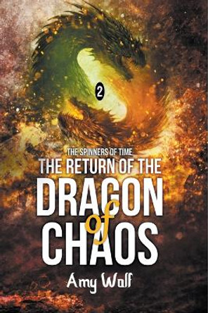 Return of the Dragon of Chaos Amy Wolf 9798215243497
