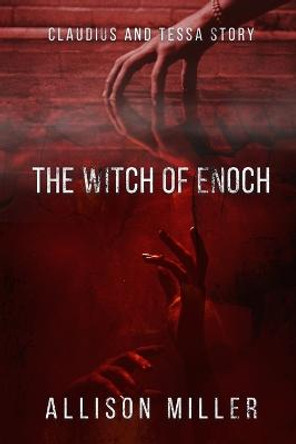 The Witch Of Enoch Allison Miller 9798360710417