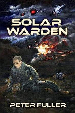 Solar Warden Peter Fuller 9781543999952