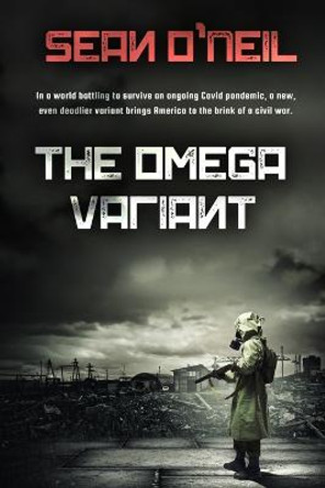 The Omega Variant Sean O'Neil 9798414237570