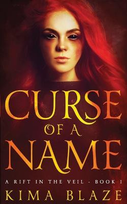 Curse of a Name by Kima Blaze