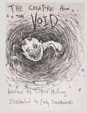 The Creature from the Void Emily Szalkowski 9798442332636