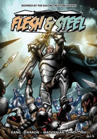 Flesh & Steel Shaun Kang 9781544264134