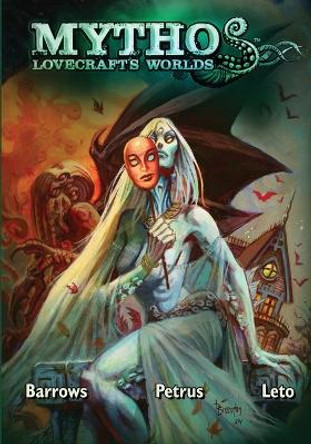 Mythos: Lovecraft's Worlds Brandon Barrows 9781544609218