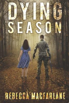 Dying Season by Rebecca MacFarlane