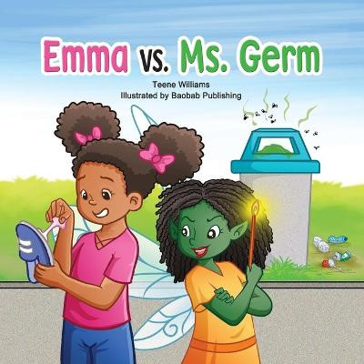 Emma vs. Ms. Germ by Baobab Publishing