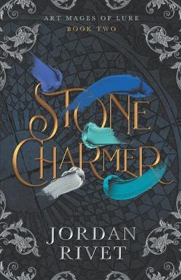 Stone Charmer by Jordan Rivet