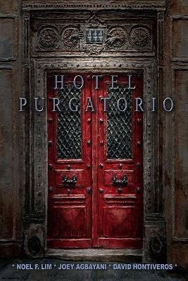 Hotel Purgatorio by Noel F Lim