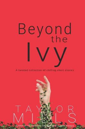 Beyond the Ivy Taylor Mills 9798645927110