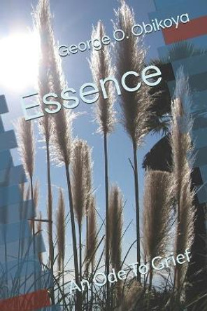 Essence by George O Obikoya