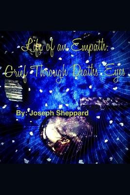 Life of an Empath by Joseph Sheppard