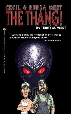 Cecil and Bubba meet the Thang! by Rena Mason