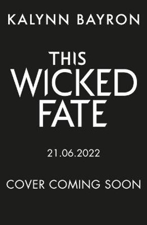 This Wicked Fate Kalynn Bayron 9781547609208