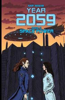 Year 2059: Space Power Naif Makmi 9798736915071