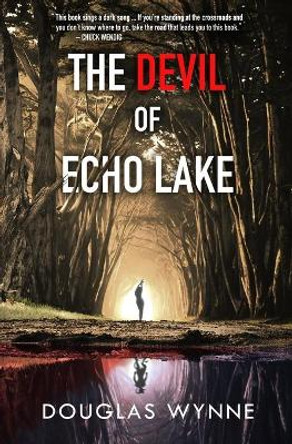 The Devil of Echo Lake by Douglas Wynne