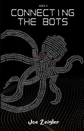 Connecting the Bots Joe Zeigler 9798888317754