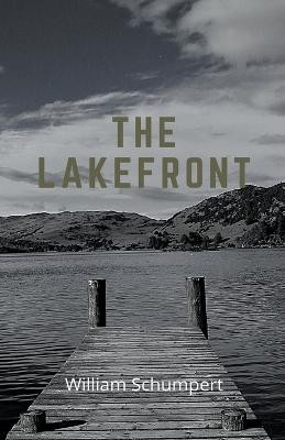 The Lakefront by William Schumpert