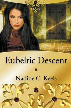 Eubeltic Descent by Nadine C Keels