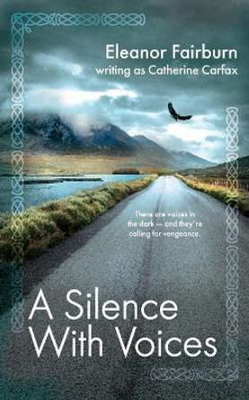 A Silence With Voices by Eleanor Fairburn