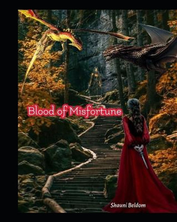 Blood of Misfortune by Amber Doxtator