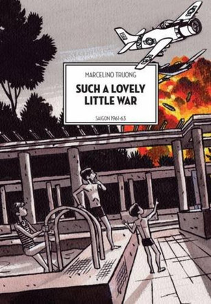 Such A Lovely Little War by David Homel