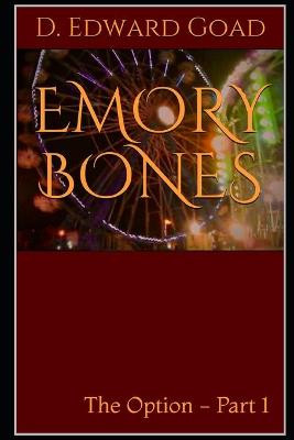 Emory Bones by D Edward Goad