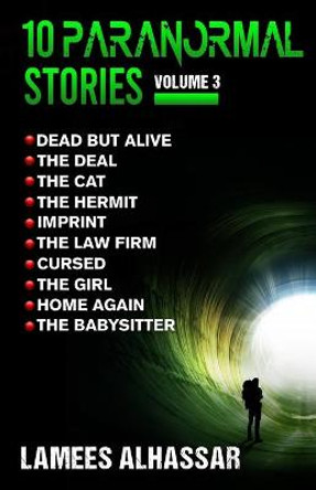 10 Paranormal Stories Volume 3 by Lamees Alhassar