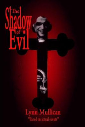 The Shadow of Evil Vic Weiford 9798561200724