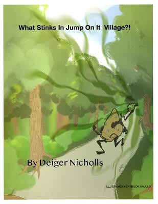 What Stinks In Jump On It Village?! by Shayanna Nicholls
