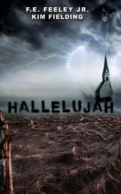 Hallelujah by F E Feeley, Jr