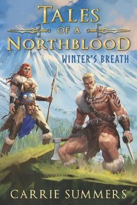 Tales of a Northblood by Carrie Summers