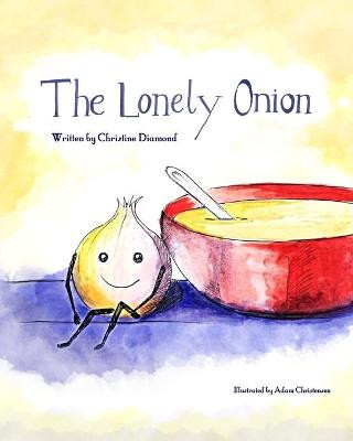 The Lonely Onion by Adam Christensen