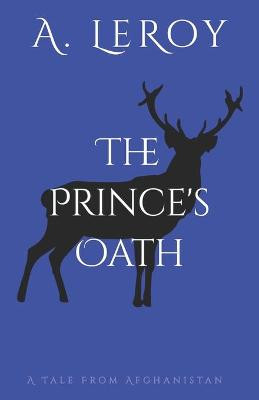 The Prince's Oath by Mohammad Wali