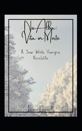 Nix Alba by Lanie Goodell