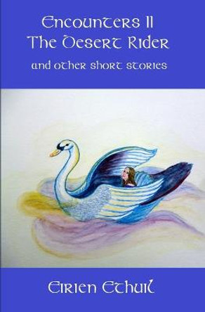 Encounters II by Eirien Ethuil